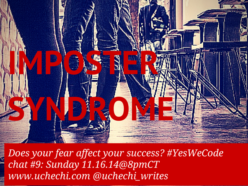 #Yeswecode chat #9: Does Impostor Syndrome affect your success in tech? #Yeswecode chat #9: Does Impostor Syndrome affect your success in tech?