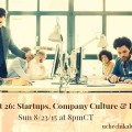 Yes We Code chat 26: Startups, Company Culture & Diverse Teams Yes We Code chat 26: Startups, Company Culture & Diverse Teams