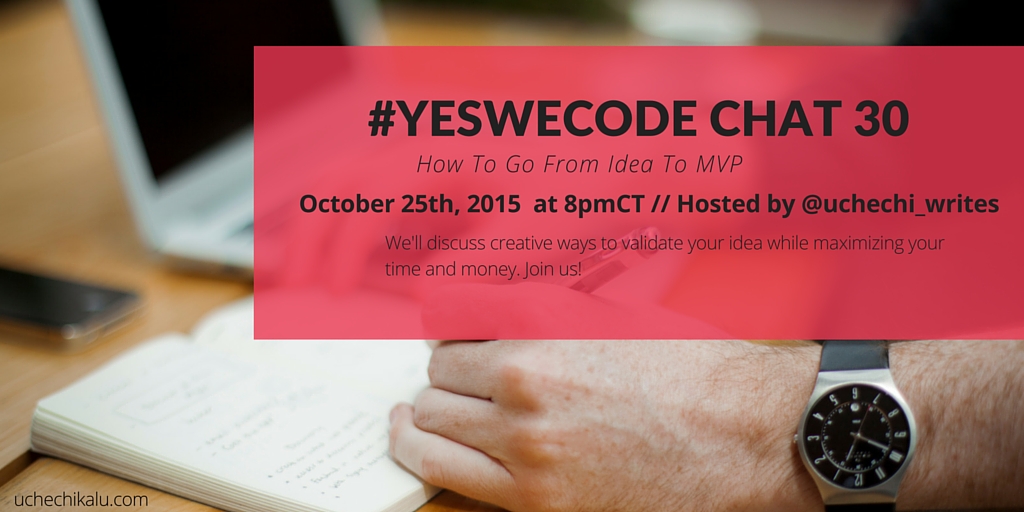 YesWeCode Chat 30: How To Go From Startup Idea To MVP