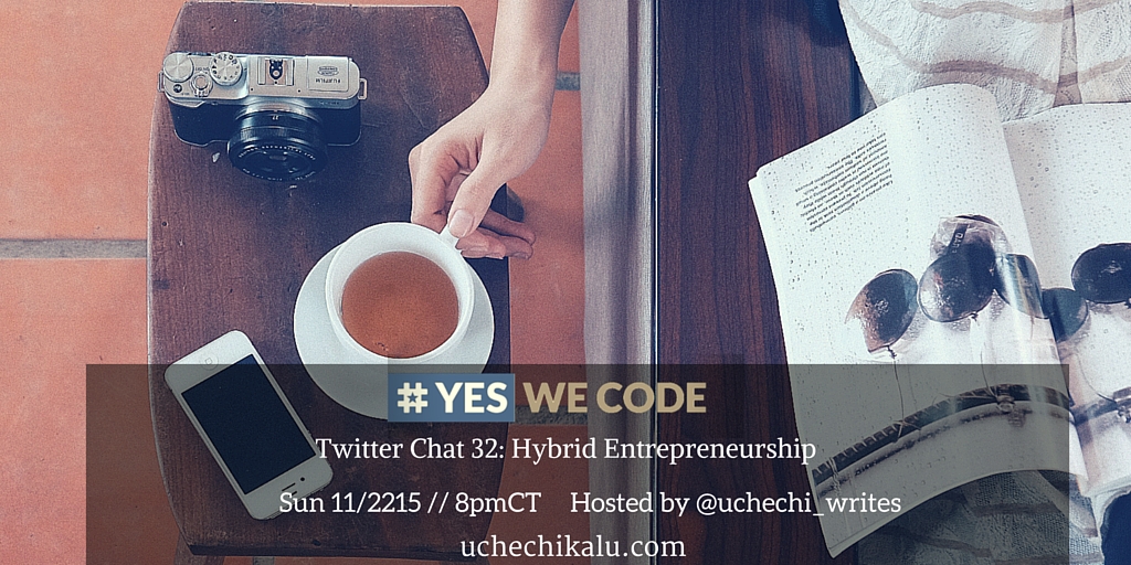 Yes We Code Chat 32: Hybrid Entrepreneurship