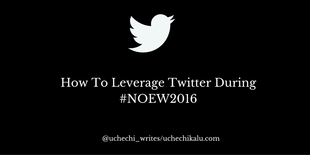 How To Leverage Twitter During #NOEW2016