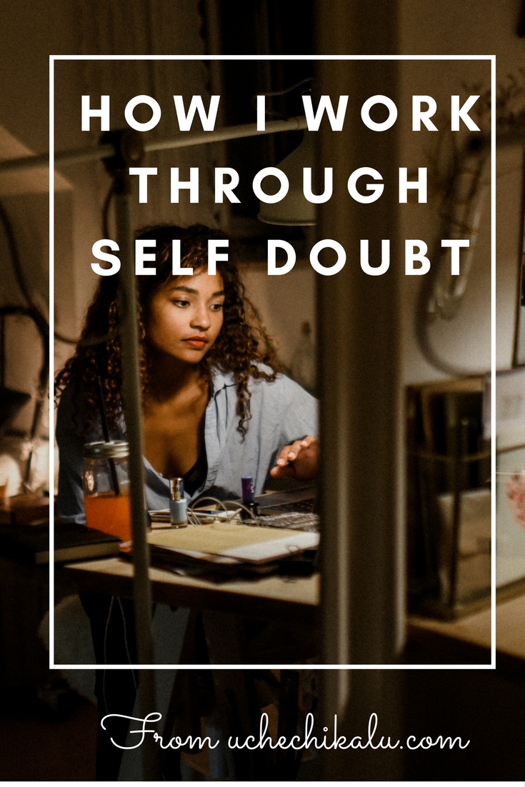 3 Things I Do To Work Through Self-Doubt